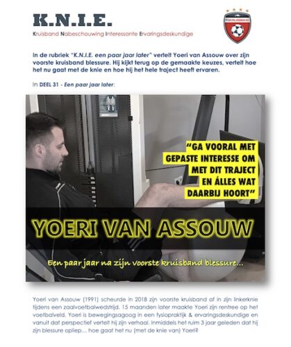 K.N.I.E. deel 31: Yoeri van Assouw - een paar jaar later | FC Kruisband