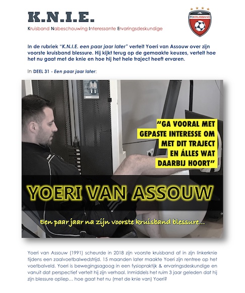 K.N.I.E. deel 31: Yoeri van Assouw - een paar jaar later | FC Kruisband